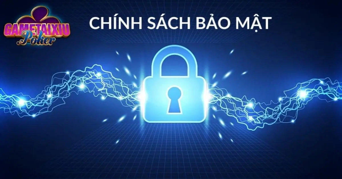 Thế nào là chính sách bảo mật Tài xỉu